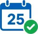 Blue calendar icon showing “25” with a green check mark badge