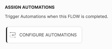 A button that says `` trigger automations when this flow is completed ''.
