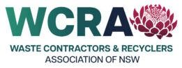 Waste Contractors Recyclers Association of NSW Waste Contractors Recyclers Association of NSW