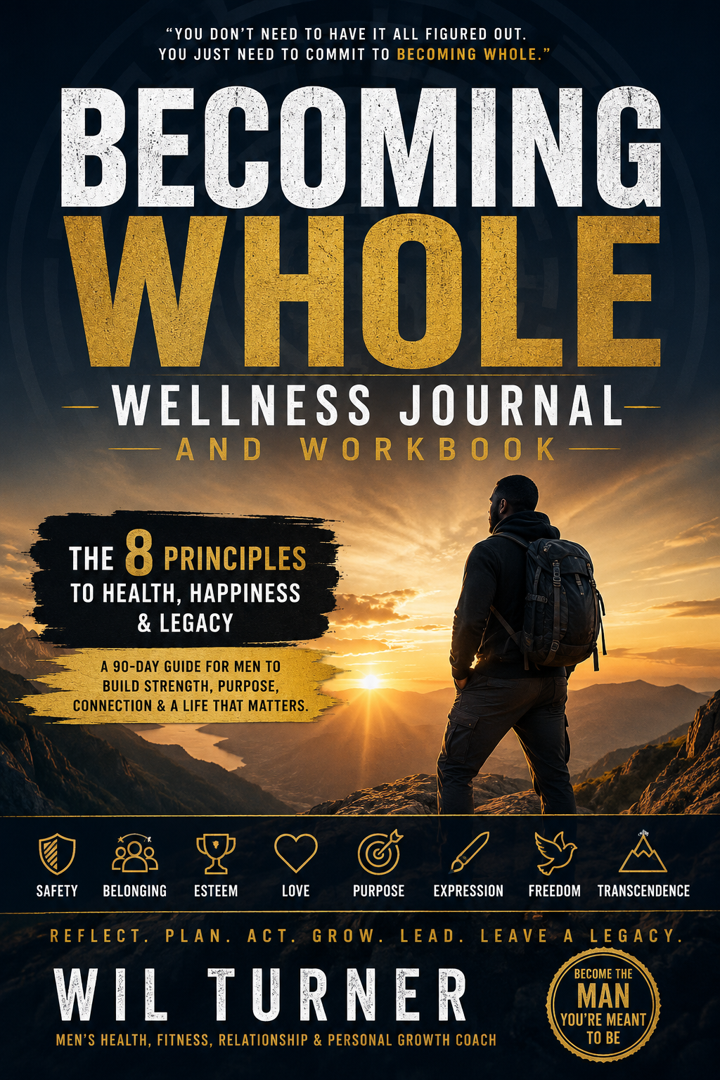 BECOMING WHOLE: Wellness Journal and Workbook