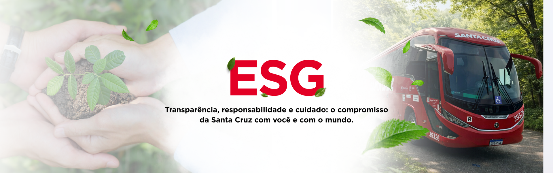 Mãos segurando uma planta, a inscrição vermelha "ESG" e um ônibus vermelho trafegando por uma estrada cercada pela natureza