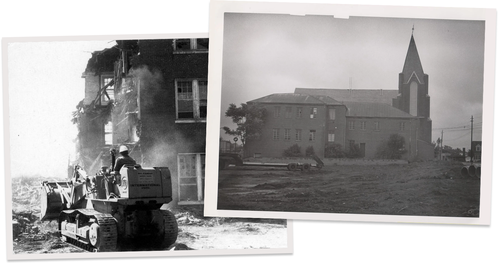 Black-and-white historic photos: in one photo, a construction vehicle destroys a building; the other features a church with a tall steeple.