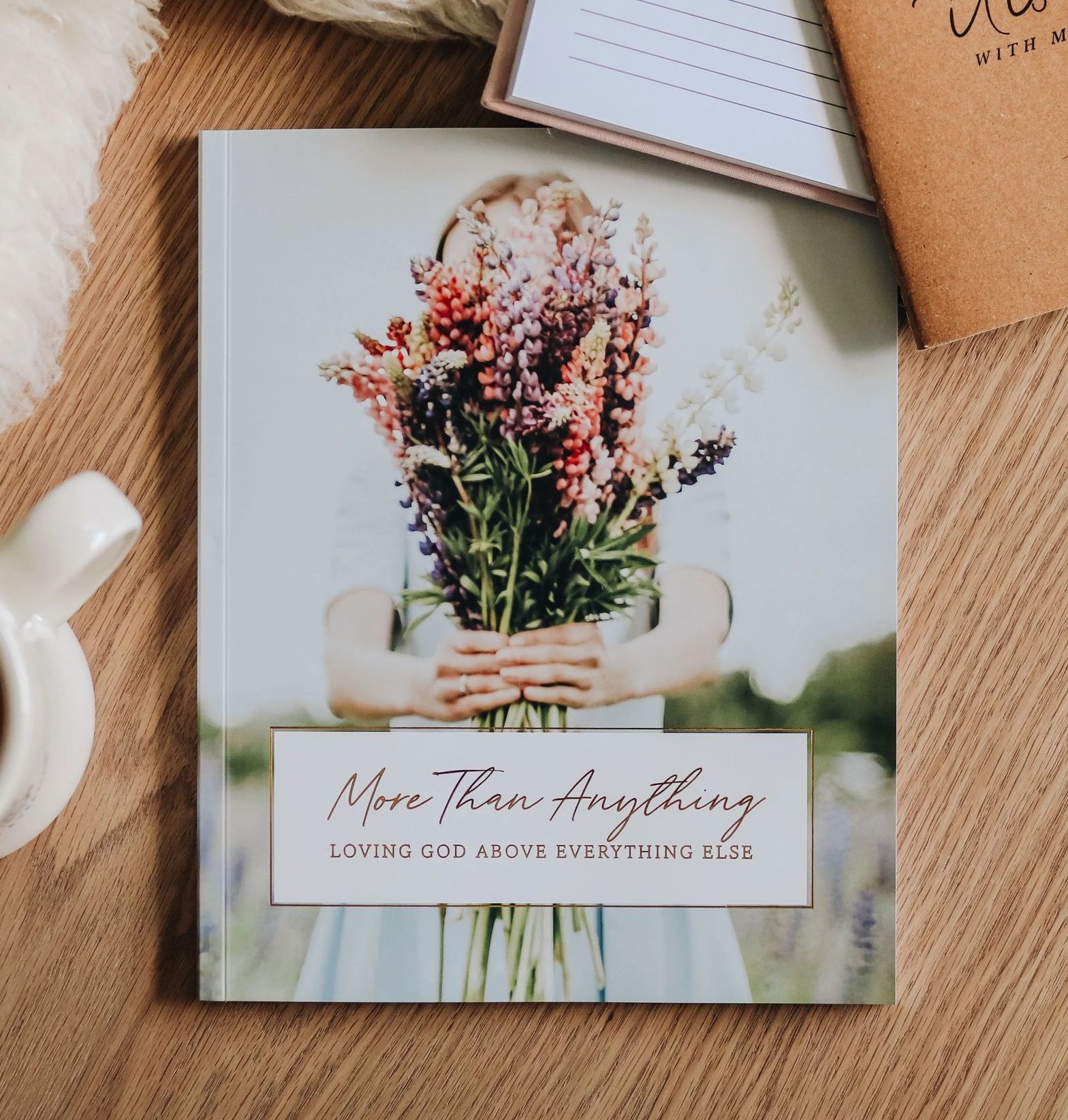 More Than Anything Bible Study