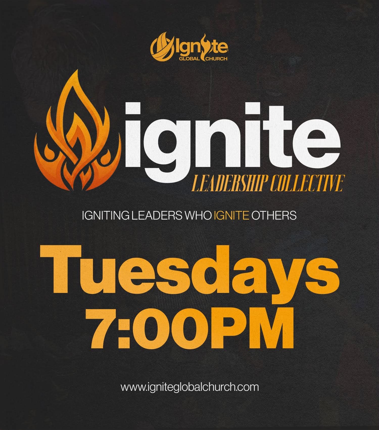 Ignite church event flyer on a dark background with orange flame logo and bold text: Tuesdays 7:00 PM
