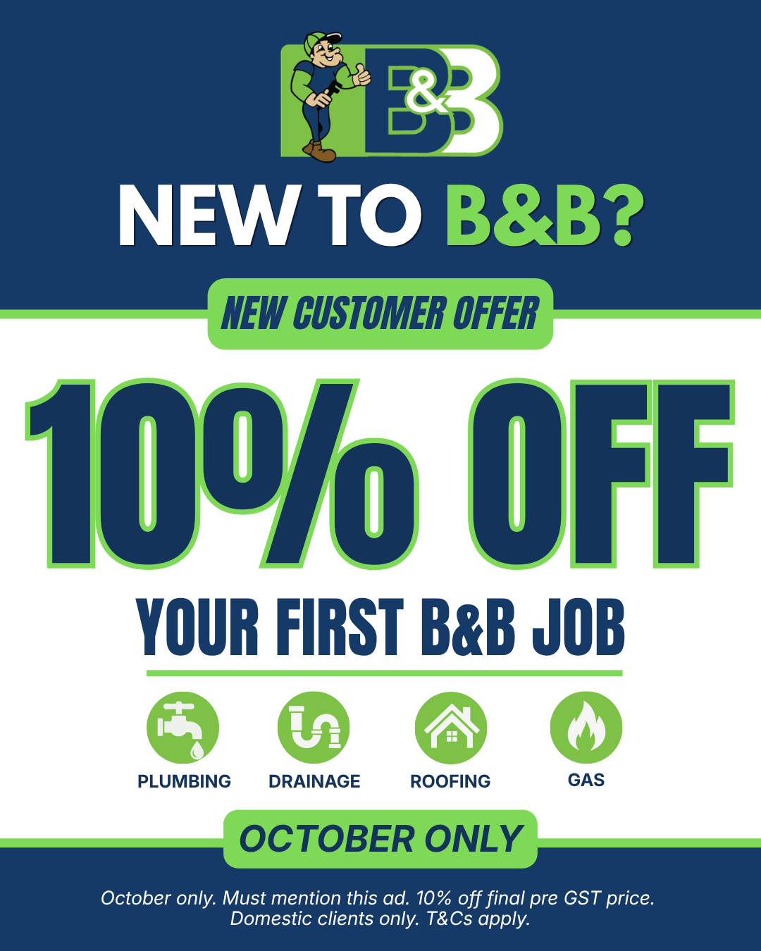 B&B ad with “New to B&B?” and “10% off your first B&B job” in blue and green, October only.