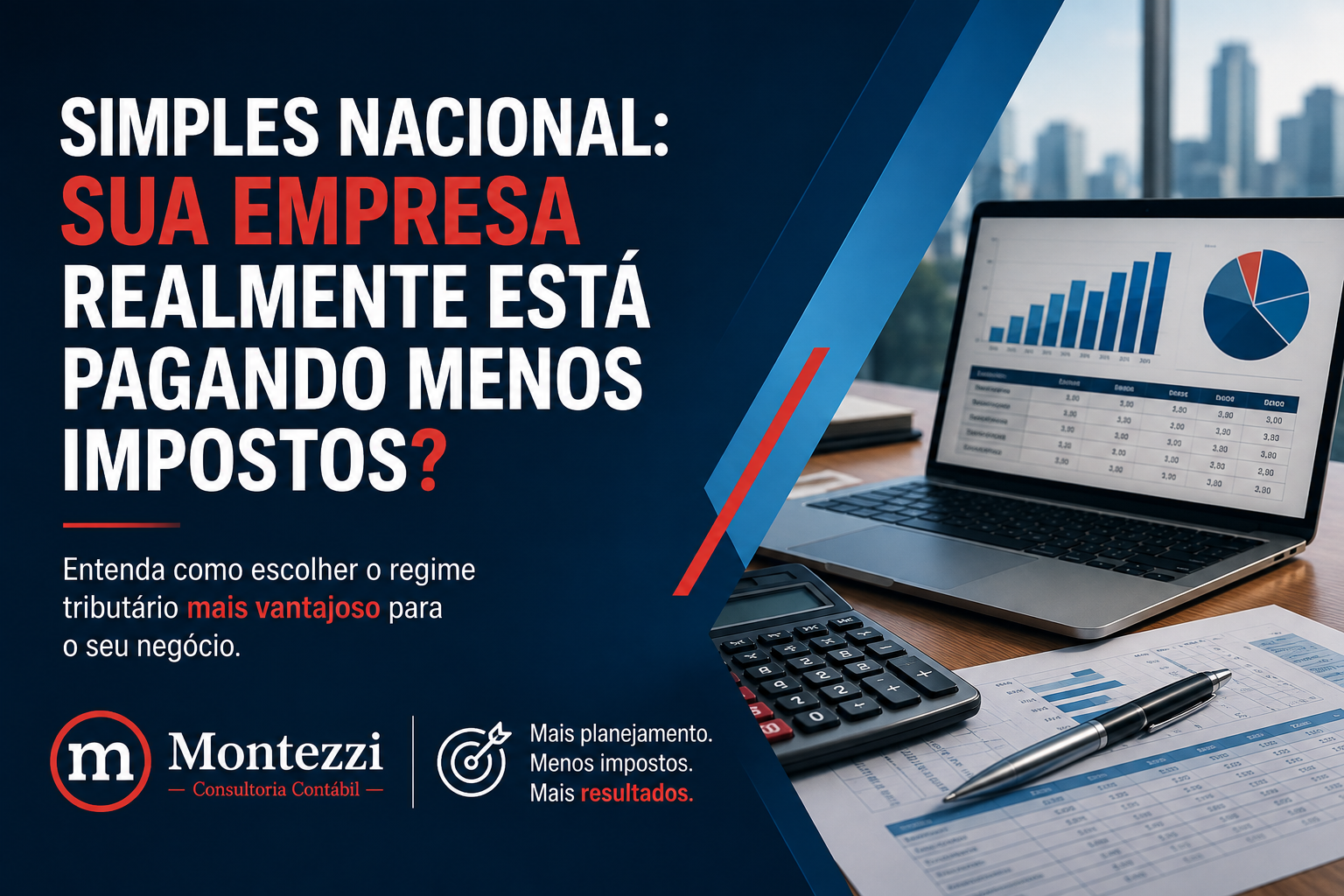 Simples Nacional nem sempre significa pagar menos impostos.
