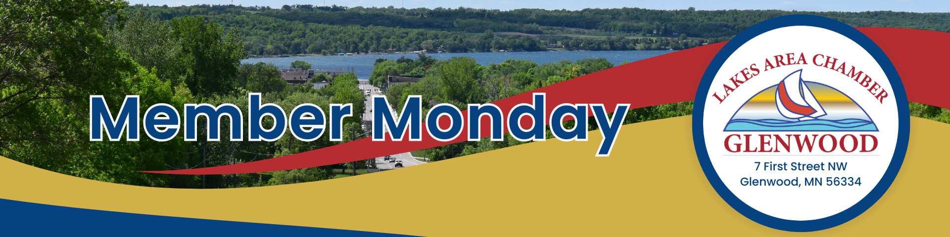 A Lakes Area Chamber of Commerce Member Monday graphic featuring a lake view, red and yellow waves, and the chamber logo.