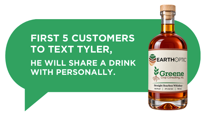 Green promo text beside EarthOptics Green whiskey bottle: “First 5 customers to text Tyler, he will share a drink personally.”