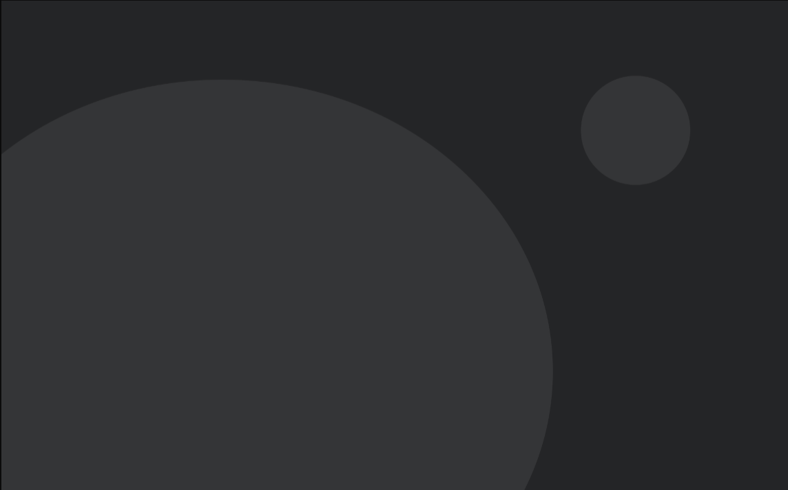 Dark abstract background with two gray circles on the left and upper right.