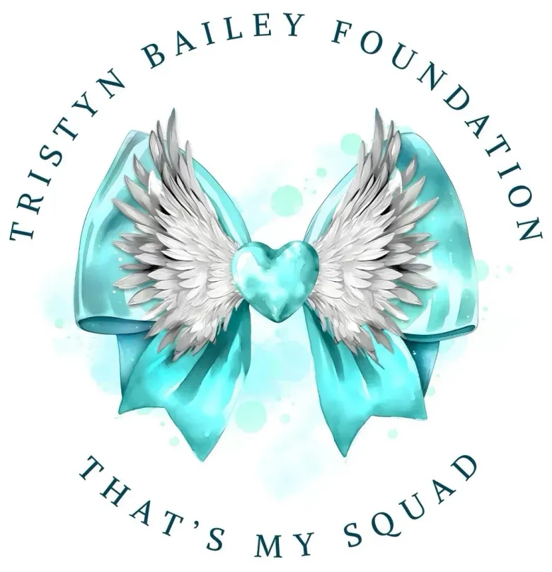 Tristyn Bailey Foundation logo with teal wings, heart, and ribbon; text: “That’s My Squad”