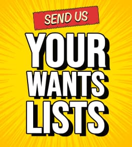 Send us your wants list ...