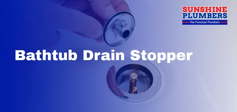Bathtub Drain Stopper