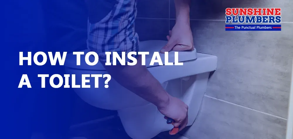 How to Install a Toilet?
