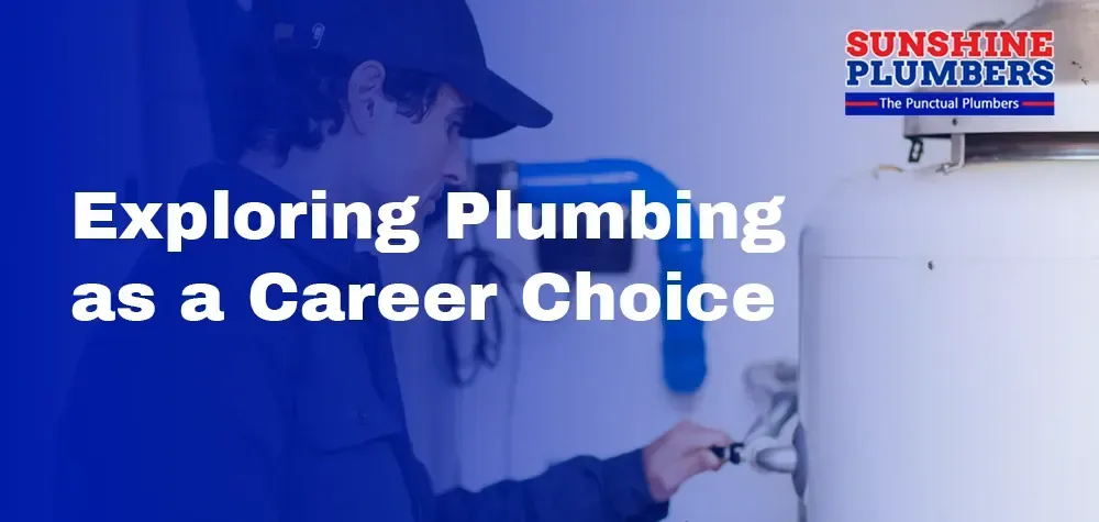 Exploring Plumbing as a Career Choice: Is Plumbing a Good Career Path?