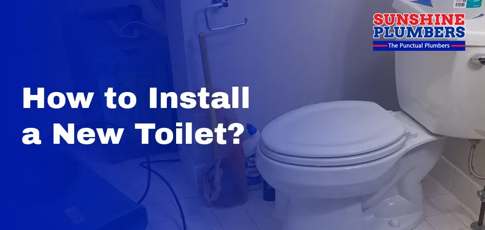 How to Install a New Toilet?