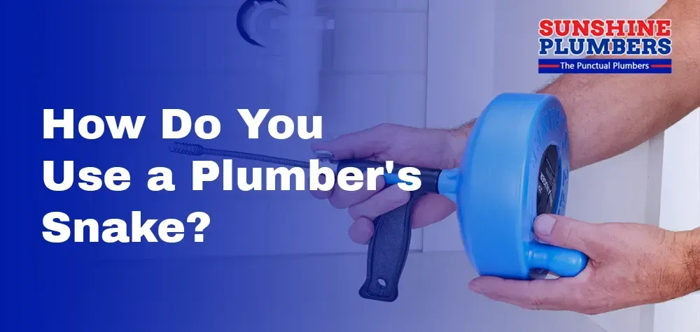 How Do You Use a Plumber's Snake?