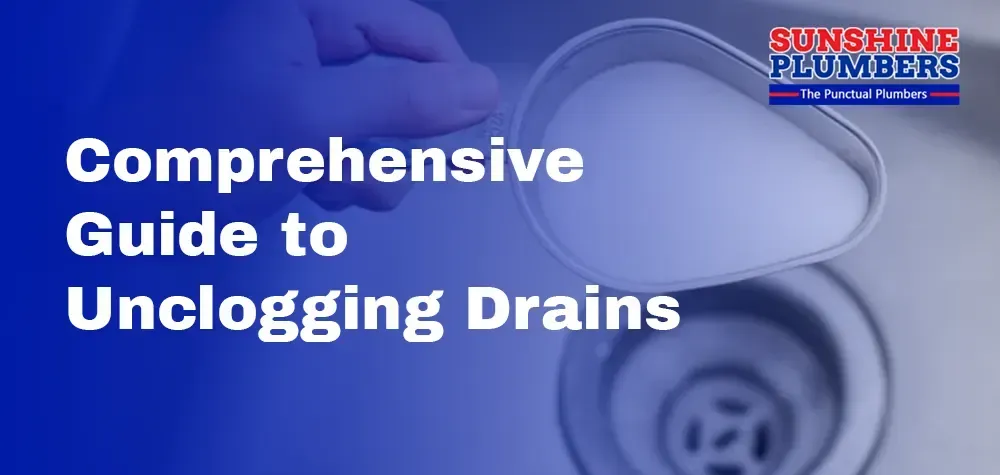 The Comprehensive Guide to Unclogging Drains: Solutions, Techniques, and Precautions