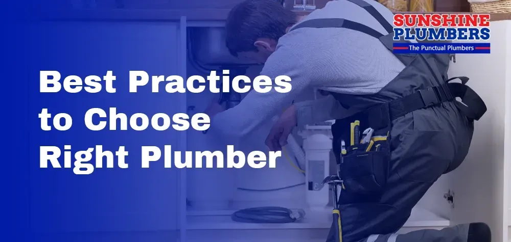 Best Practices to Choose Right Plumber for Your Project