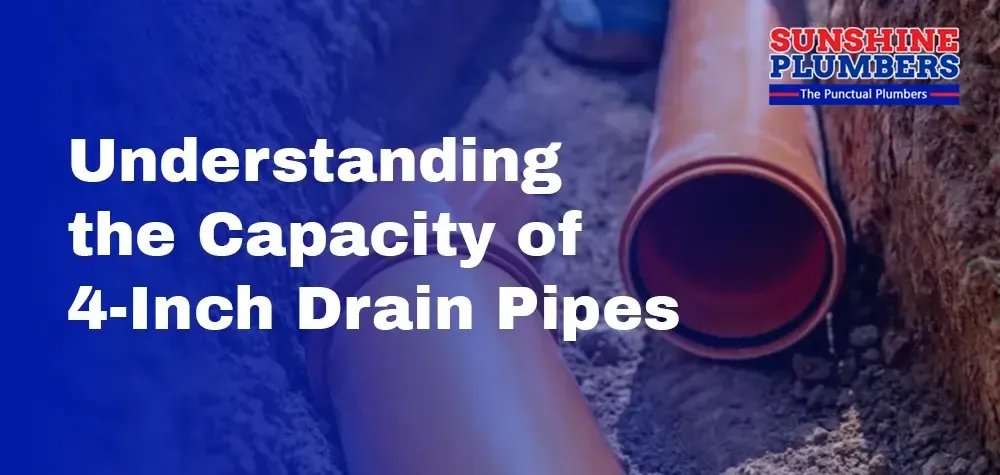 Understanding the Capacity of 4-Inch Drain Pipes: How Much Water Can They Carry?
