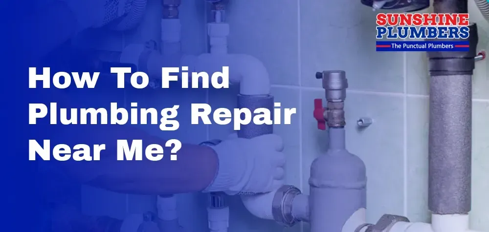 How To Find Plumbing Repair Near Me? Learning the Craft