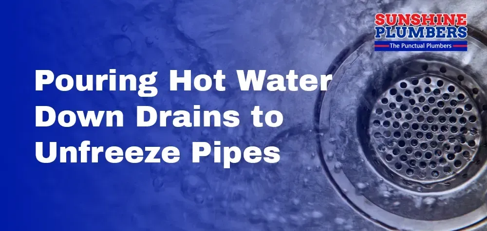 The Effectiveness of Pouring Hot Water Down Drains to Unfreeze Pipes