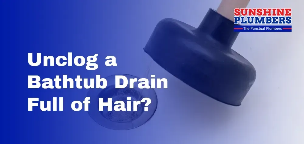 How to Unclog a Bathtub Drain Full of Hair?