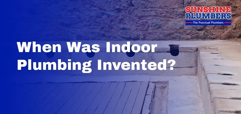 Discovering the Flow: When Was Indoor Plumbing Invented?