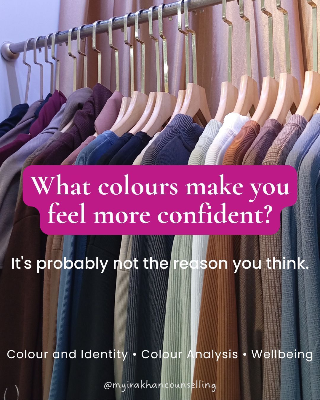 Colourful clothing rail illustrating a wardrobe chosen through professional colour analysis