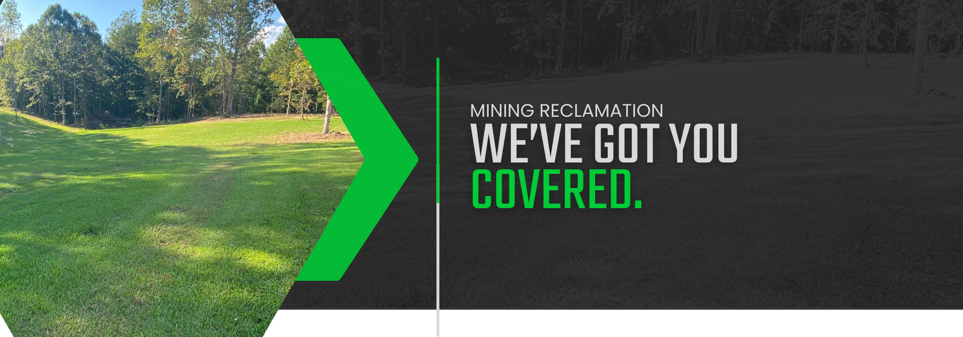 Green chevron banner over a landscape with the text “We’ve got you covered.”