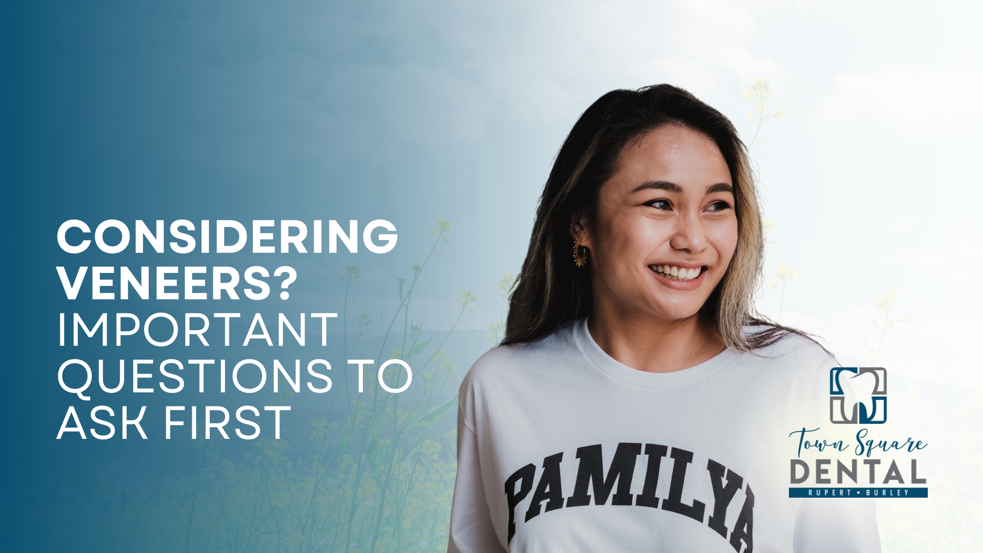 Dental promo graphic with smiling woman and text: “Considering veneers? Important questions to ask first.”