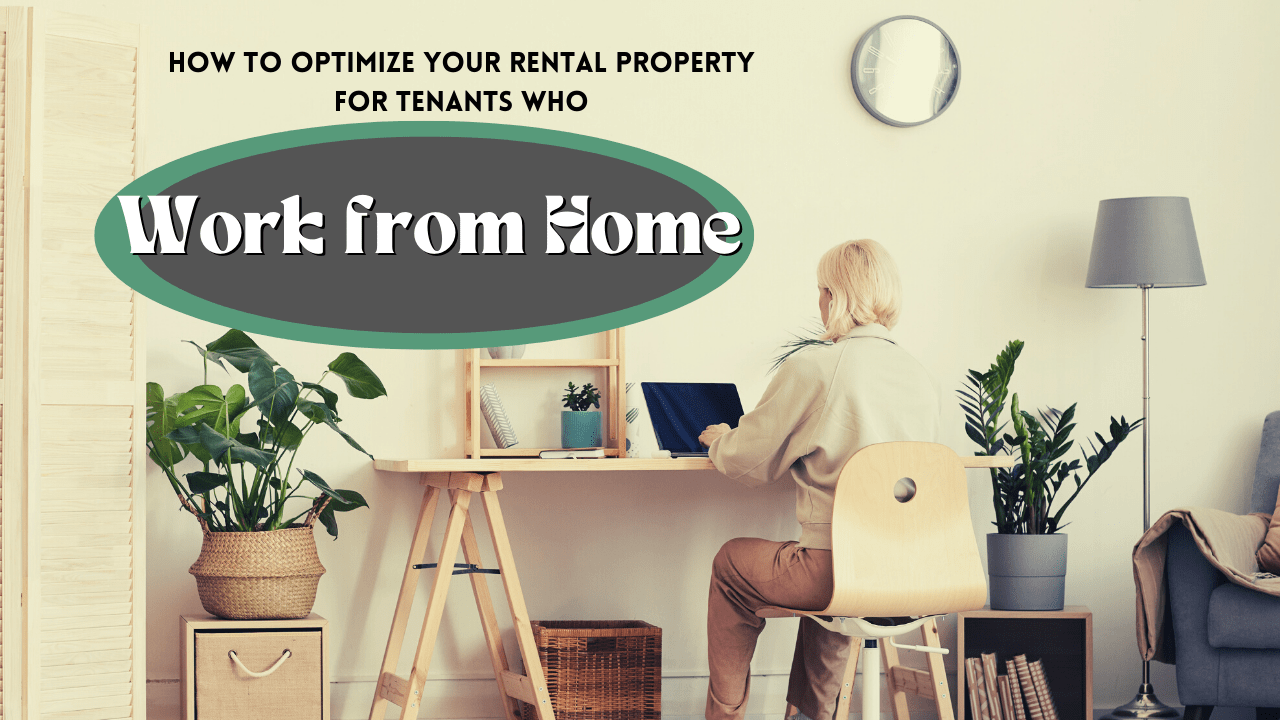 HOW+TO+OPTIMIZE+YOUR+SAN+FRANCISCO+RENTAL+PROPERTY+FOR+TENANTS+WHO+WORK+FROM+HOME+San+Francisco+Property+Management+Help+min.png