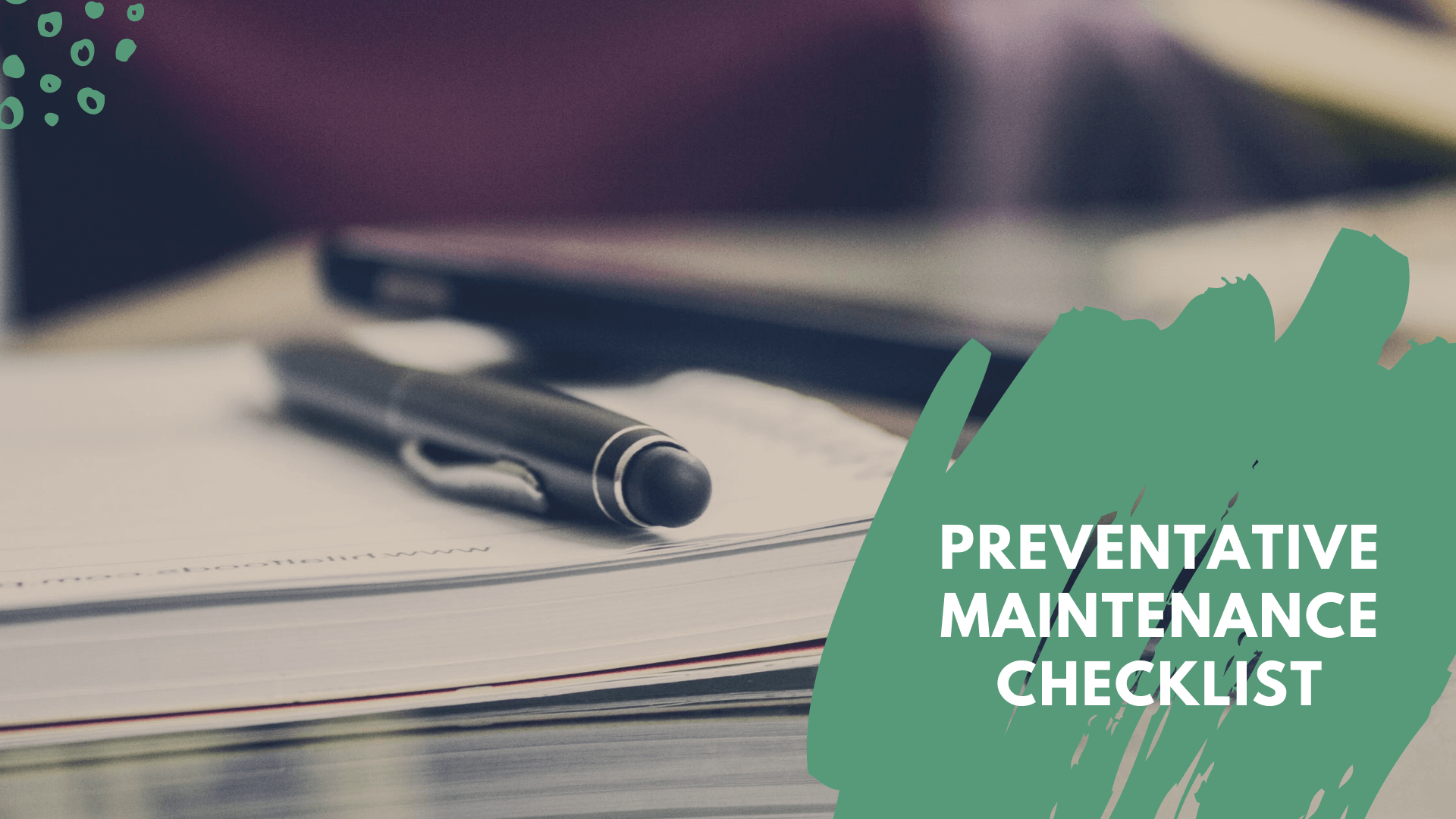 The Preventative Maintenance Checklist for All San Francisco Landlords - article banner