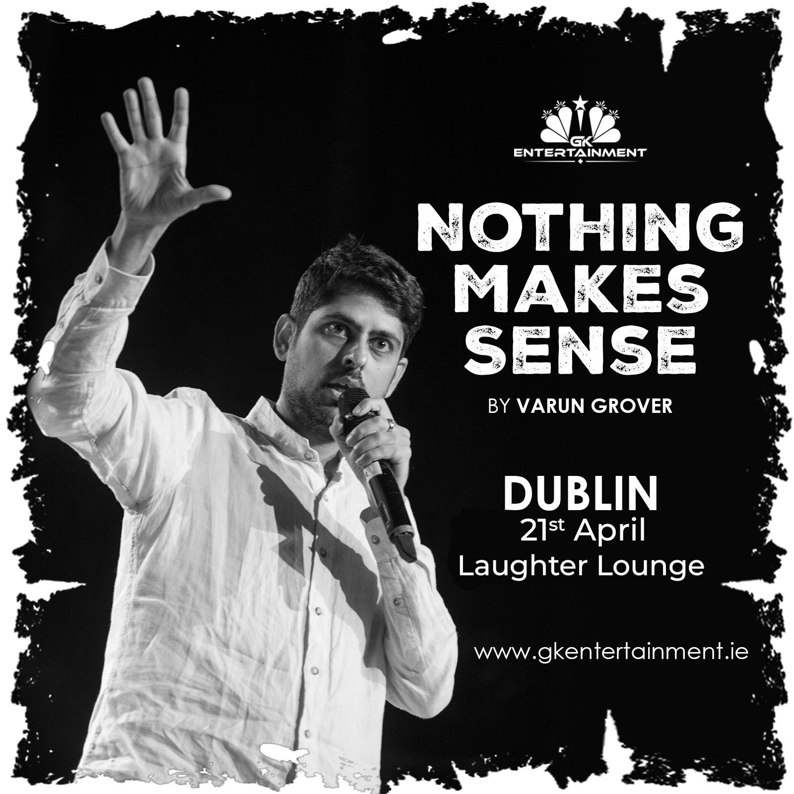 Varun Grover I Nothing Make Sense I Dublin