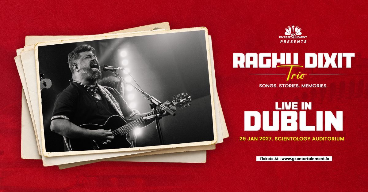 Experience Raghu Dixit Trio live in Dublin on 29 January 2027 at Scientology Auditorium. An intimate acoustic evening of music, memories and stories.