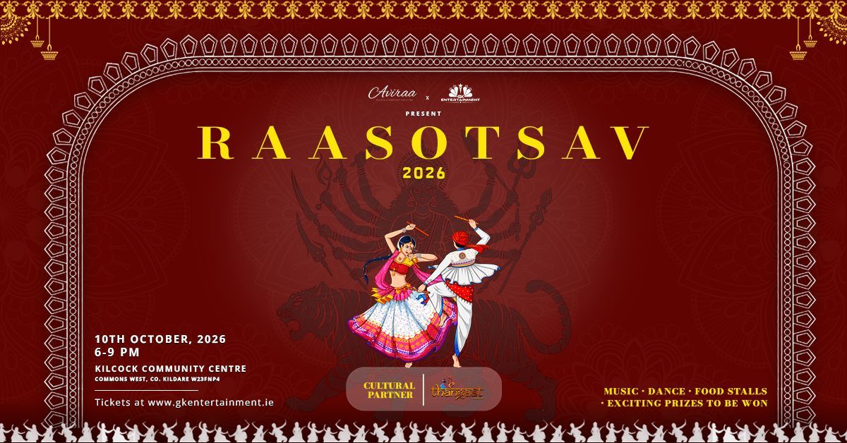 Raasotsav 2026 comes to Kilcock, Kildare on 10 October! Enjoy music, dance, food stalls, prizes and a vibrant family Pre-Navratri celebration.