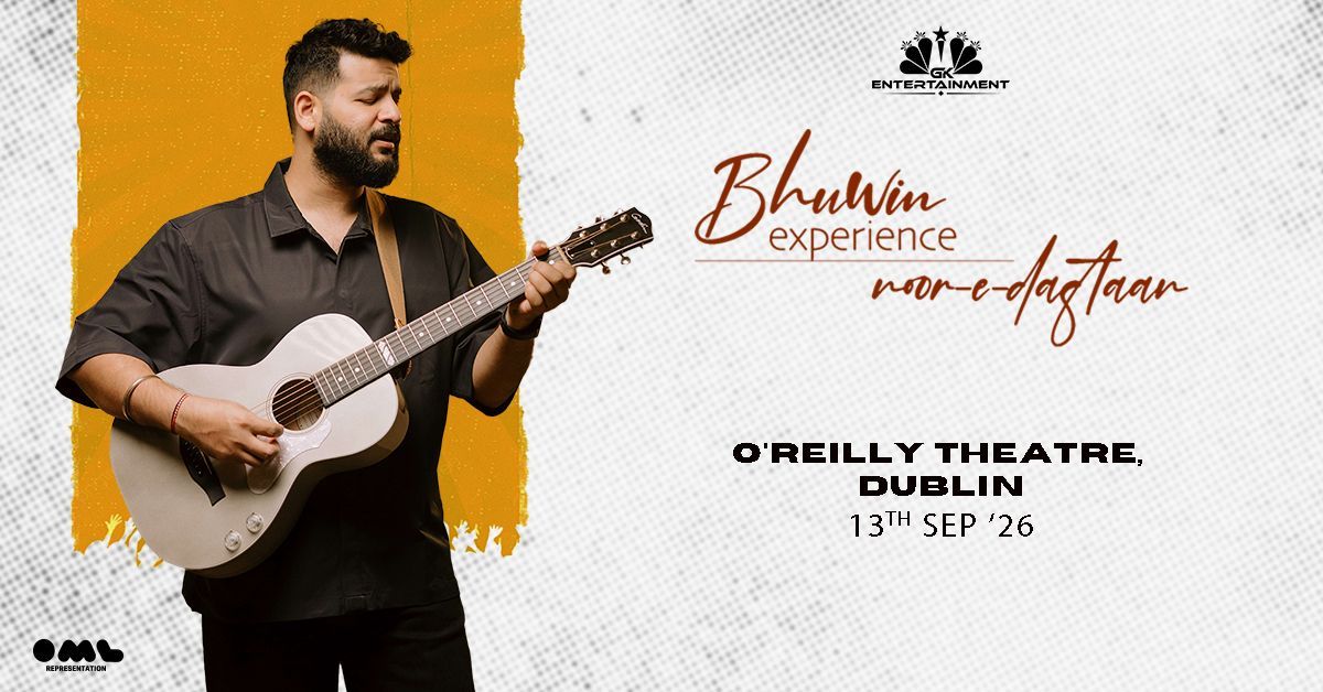Noor - E - Dastaan by Bhuwin live in Dublin at O’Reilly Theatre on 13 Sept 2026. Poetry, folk music & Sufi storytelling.