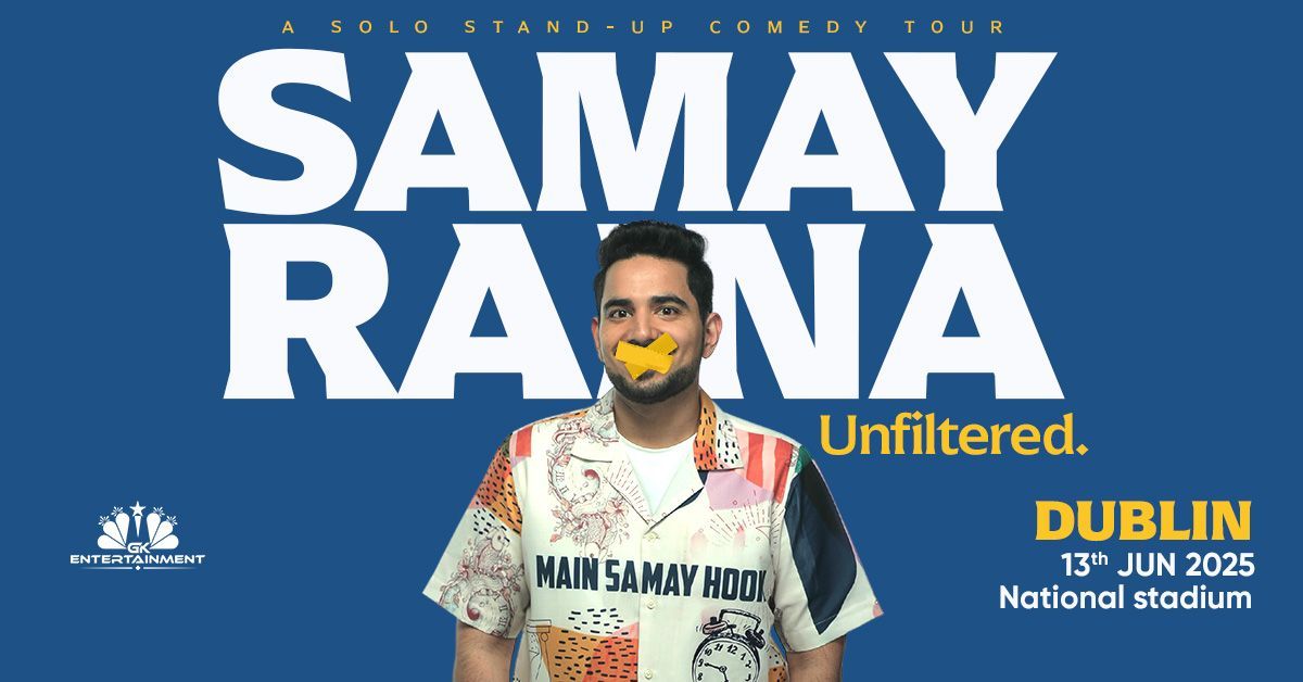 Poster for Samay Raina Live in Dublin, presented by GK Entertainment. Event scheduled for 13th June at The National Stadium, Dublin.