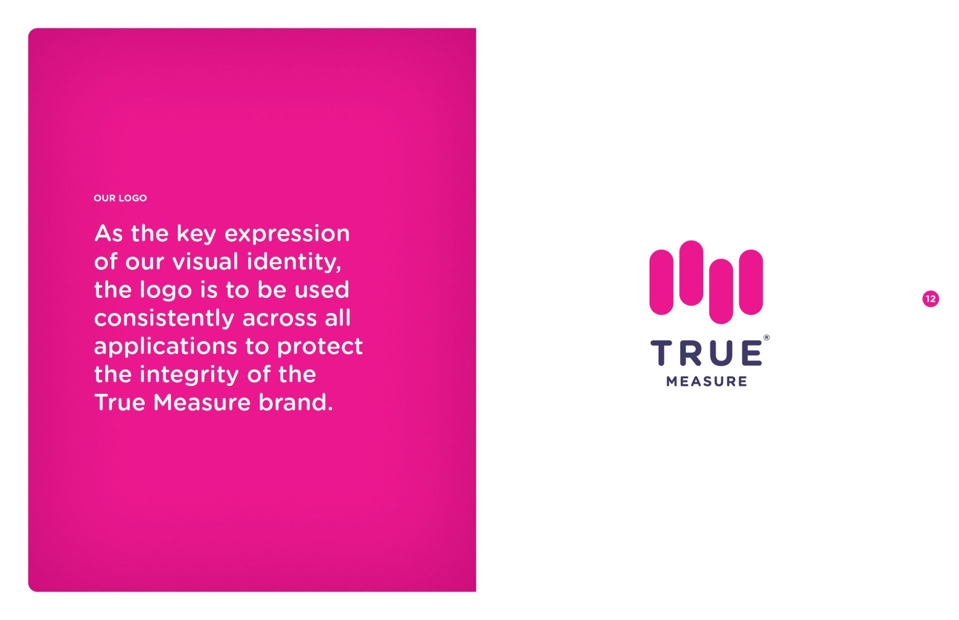 A pink sign that says true measure on it