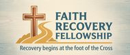 The logo for the faith recovery fellowship says recovery begins at the foot of the cross.