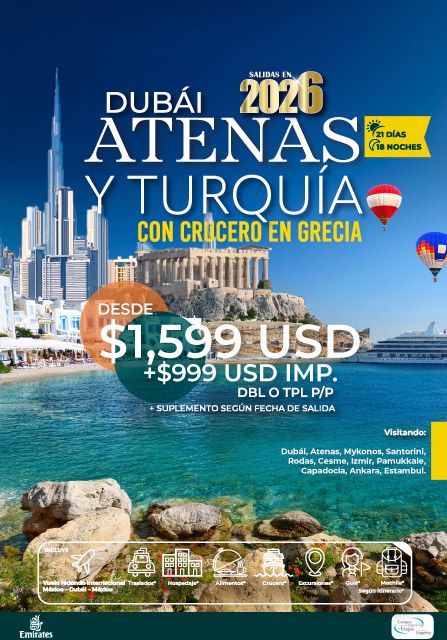 Anuncio de viaje a Dubái, Atenas y Turquía con crucero por Grecia. Precio: 1599 USD y fecha: 2026.