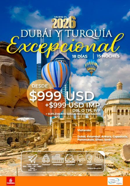 Anuncio de viaje a Dubái y Turquía en 2026, que ofrece un viaje por 999 USD, con lugares de interés y globos aerostáticos.