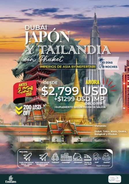 Anuncio de viaje: Tour por Dubái, Japón y Tailandia con Phuket. Incluye rascacielos, templos y un imponente dragón. Precios con descuento.