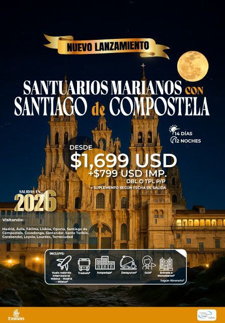 Anuncio de viaje de Santuarios Marianos con Santiago de Compostela. Incluye iglesia, luna y un precio de 1699 USD más 799 USD de impuestos internacionales.