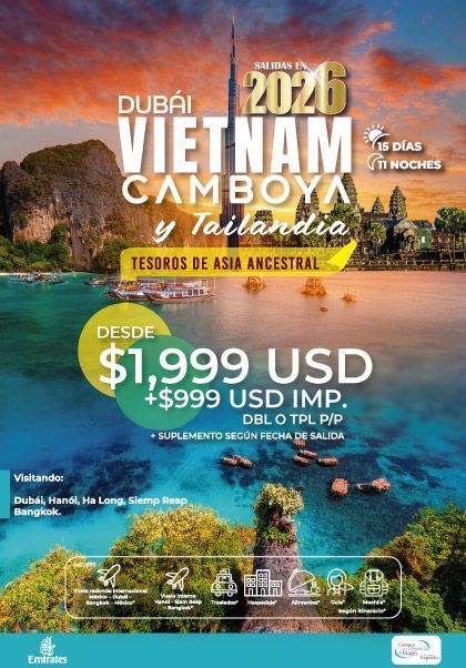 Anuncio de viaje para un tour por Dubái, Vietnam, Camboya y Tailandia. Precio desde USD 1999, con un costo de USD 999 para pasajeros internacionales.