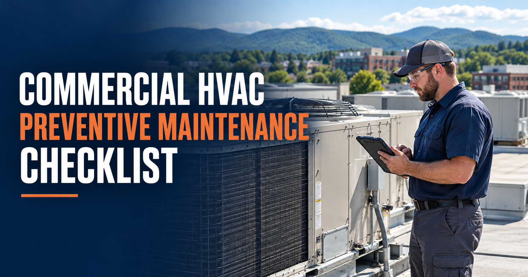 Commercial HVAC preventive maintenance checklist beside technician inspecting rooftop unit