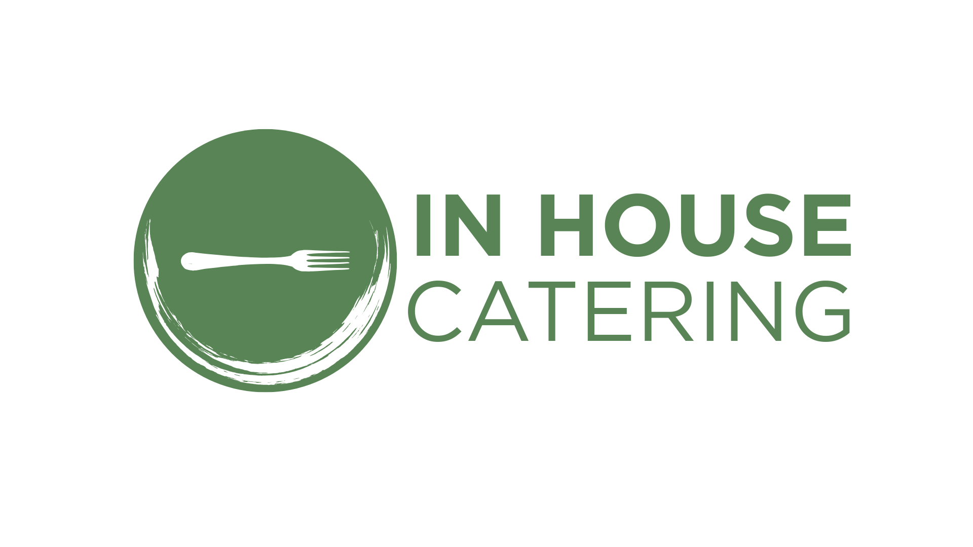 IN HOUSE CATERING.