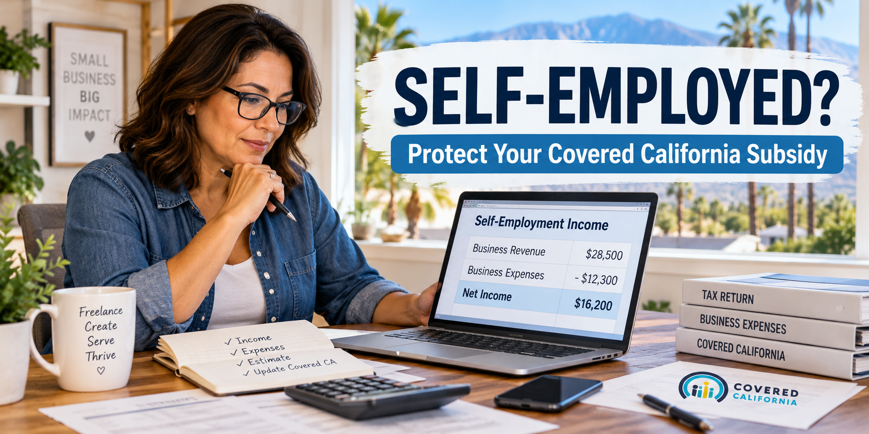 report self-employment income to Covered California