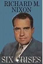 Book cover of Richard M. Nixon, titled “Six Crises,” with a portrait against a blue background