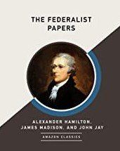 Book cover of The Federalist Papers featuring a portrait of Alexander Hamilton on a dark background.