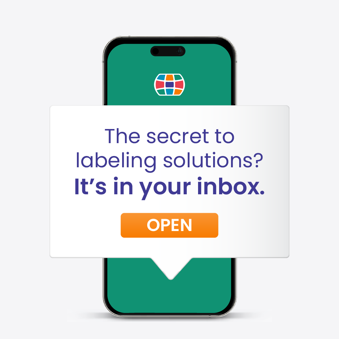 Smartphone ad with white pop-up: “The secret to labeling solutions? It’s in your inbox.” Open button.